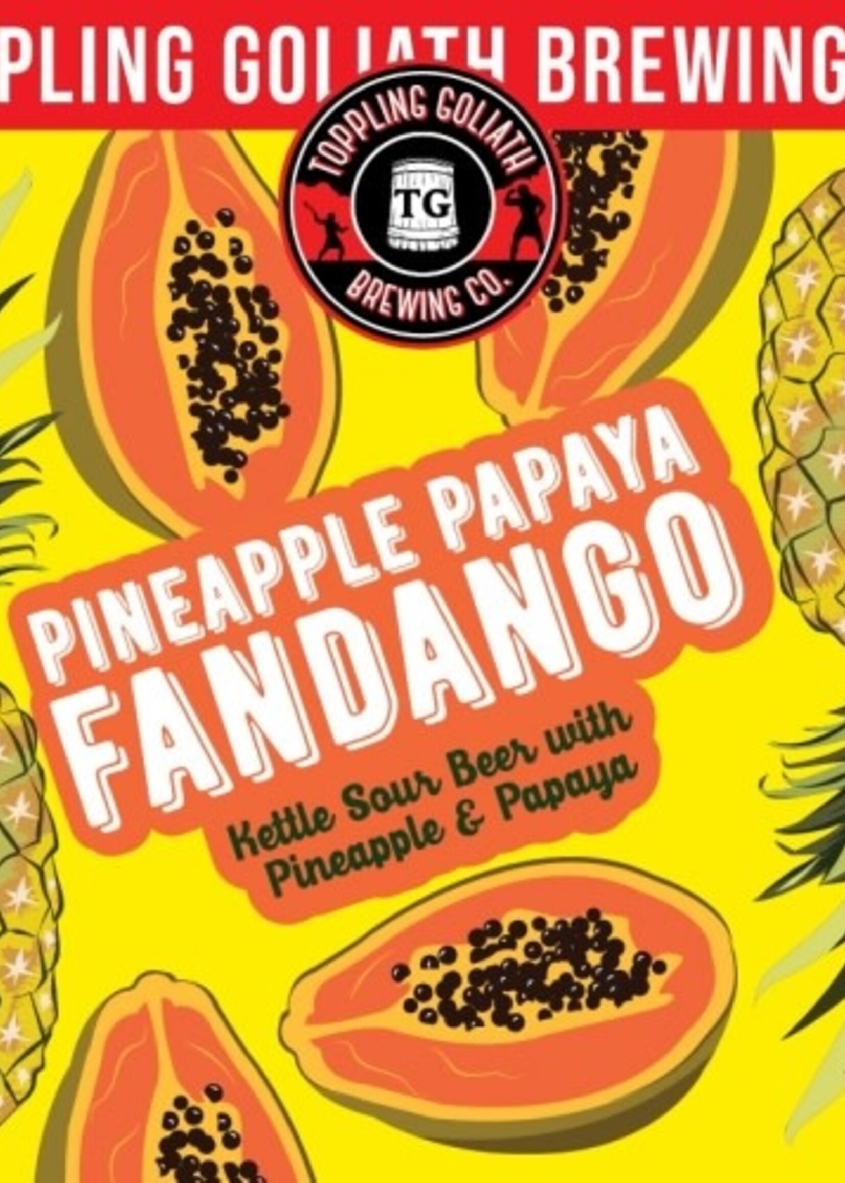 Toppling Goliath Toppling Goliath Pineapple Papaya Fandango 4 can