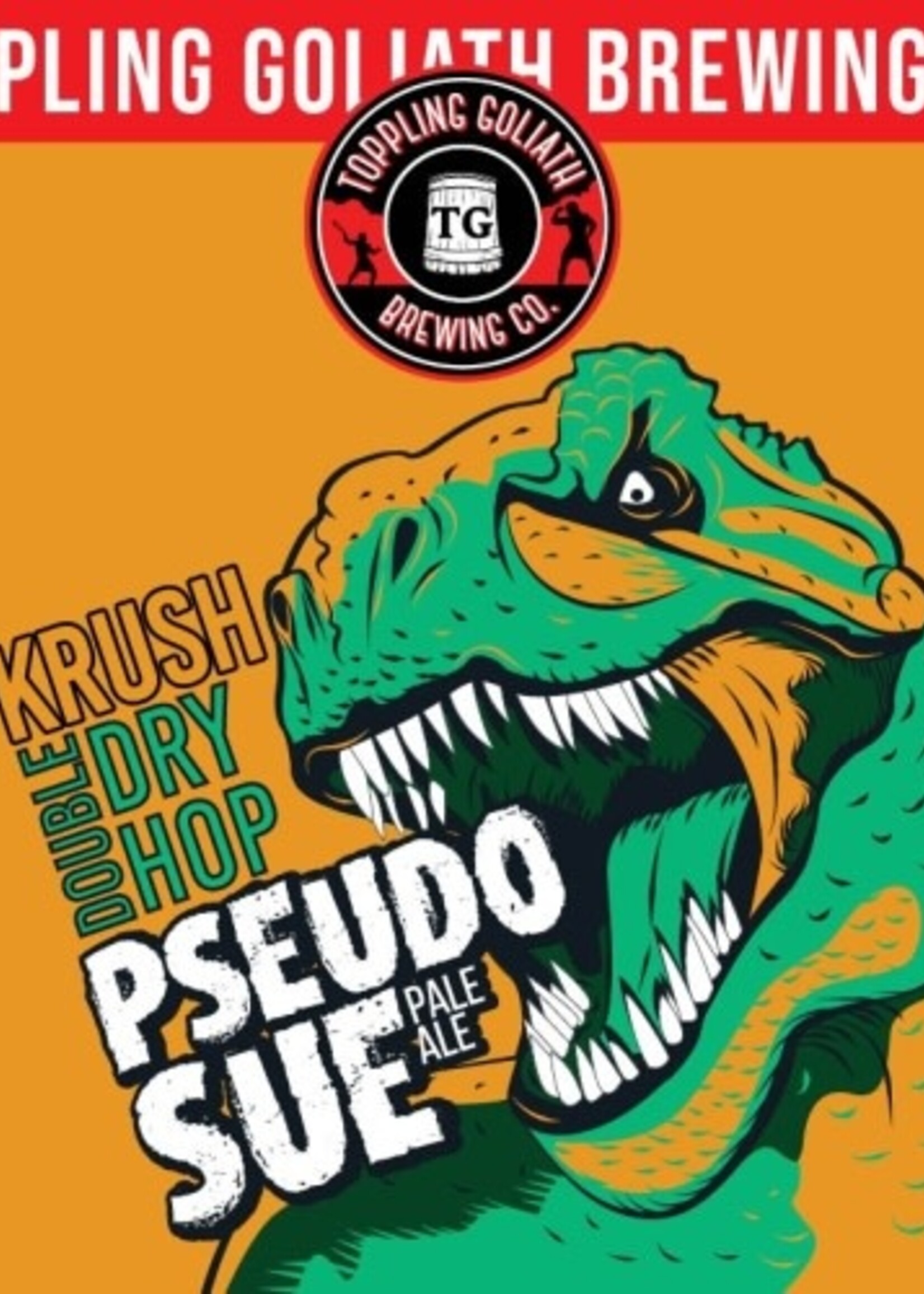 Toppling Goliath Toppling Goliath KRUSH DDH Pseudo Sue 4 can