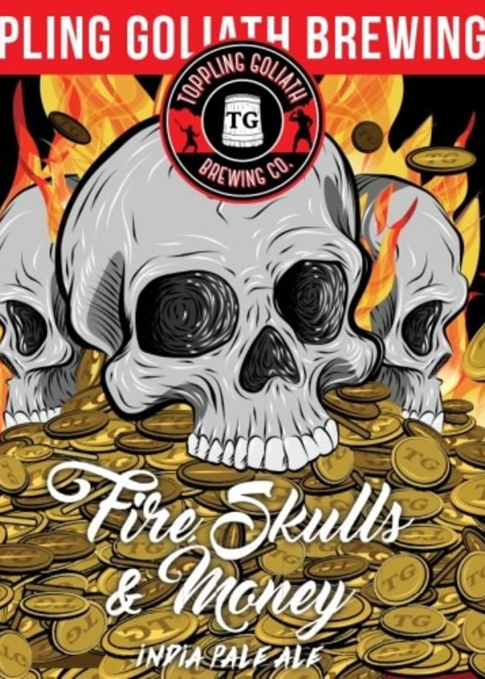 Toppling Goliath Toppling Goliath Fire, Skulls & Money IIPA 4 can
