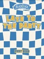 Blackstack Blackstack Late To The Party Fest Bier 4 can