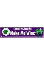 SQUEEZE/PRESS ME MAKE ME WINE
