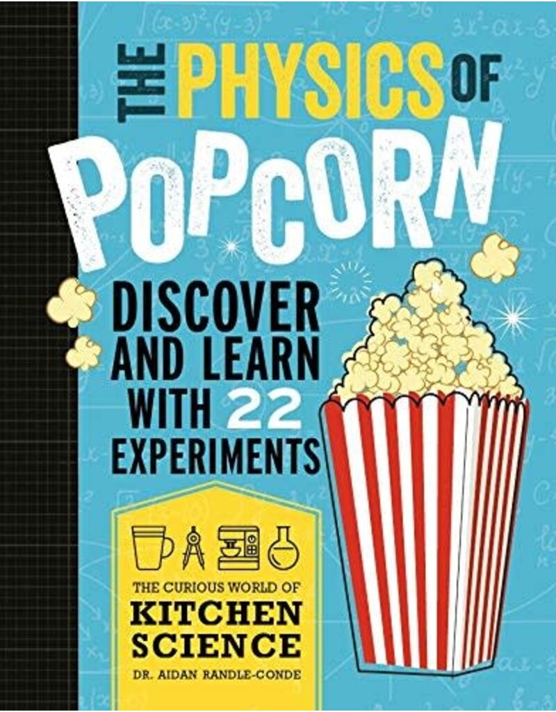 Kane Miller England The Physics of Popcorn