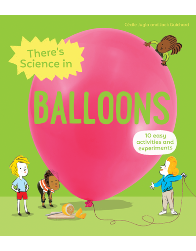 Kane Miller England There's Science In BALLOONS - Book