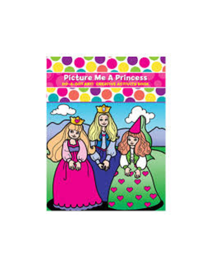 Do-A-Dot Art Do A Dot Art! Picture Me a Princess Creative Activity Book