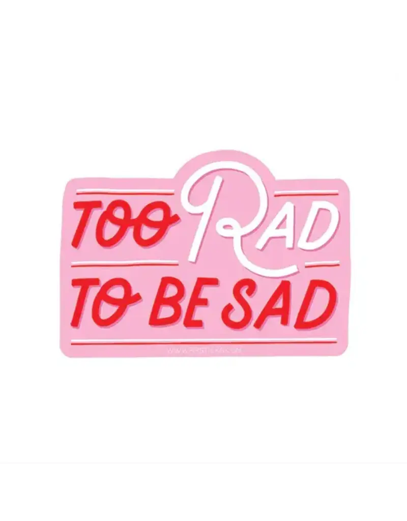 PIPSTICKS Stickers - Decorative Pipstickers -  Too Rad to be Sad