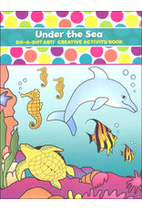 Do-A-Dot Art Do A Dot Art! Under the Sea Creative Activity Book