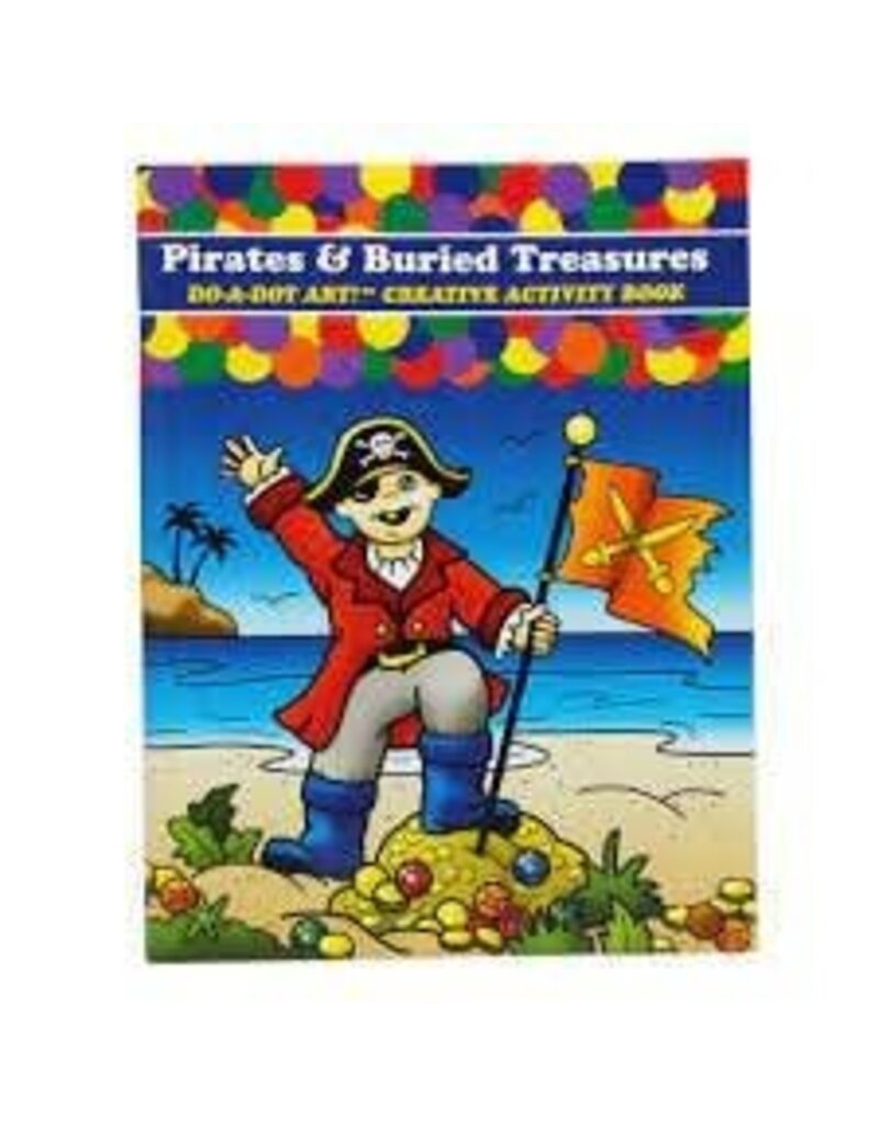 Do-A-Dot Art Do A Dot Art! Pirates and Buried Treasure Creative Activity Book
