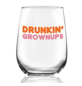 Drunkin' Grownups Wine Glass
