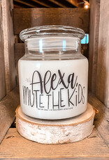 Alexa Mute The Kids Candle