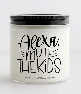 Alexa, Mute The Kids Candle