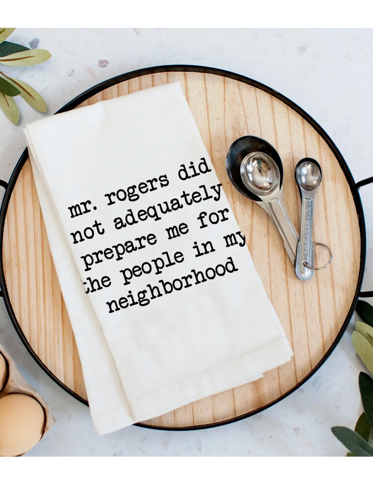 Mr. Rogers Did Not Kitchen Towel