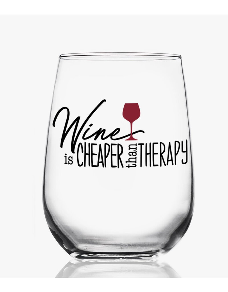 Wine Is Cheaper Wine Glass