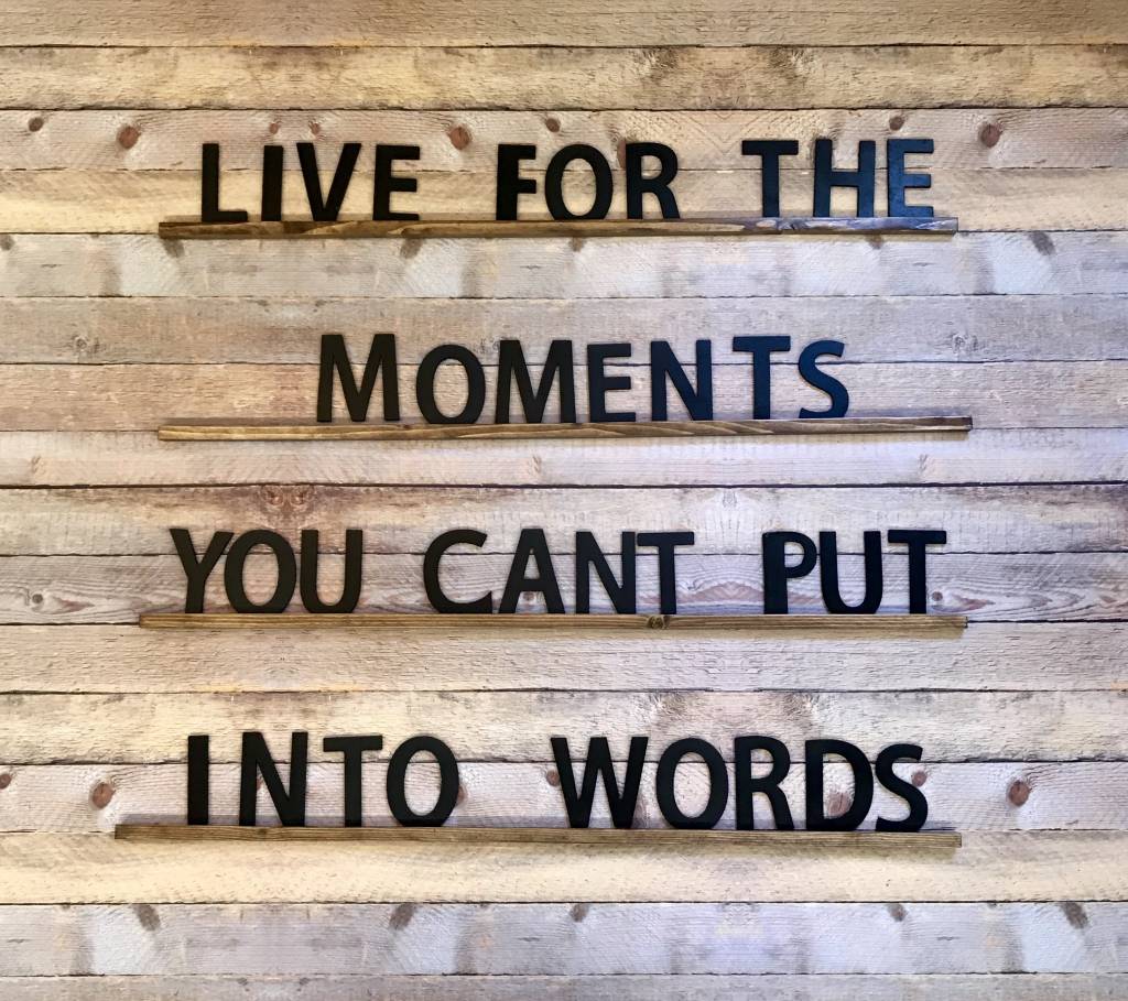 Live For The Moments You Cant Put Into Words Boutique 23 4918