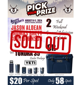 DRAW #1242 - PICK YOUR PRIZE - Boots & Hearts OR Yeti Package