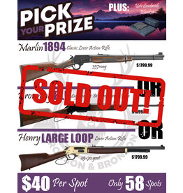 DRAW #1577 - Pick Your Prize - Marlin, Browning OR Henry!
