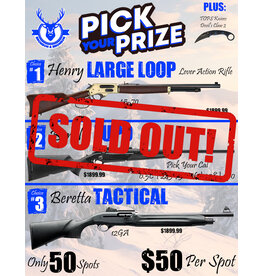 DRAW #1574 - Pick Your Prize - Henry, Benelli OR Beretta!