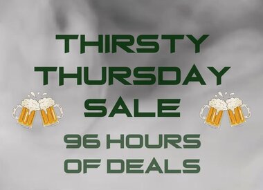Thirsty Thursday Sale