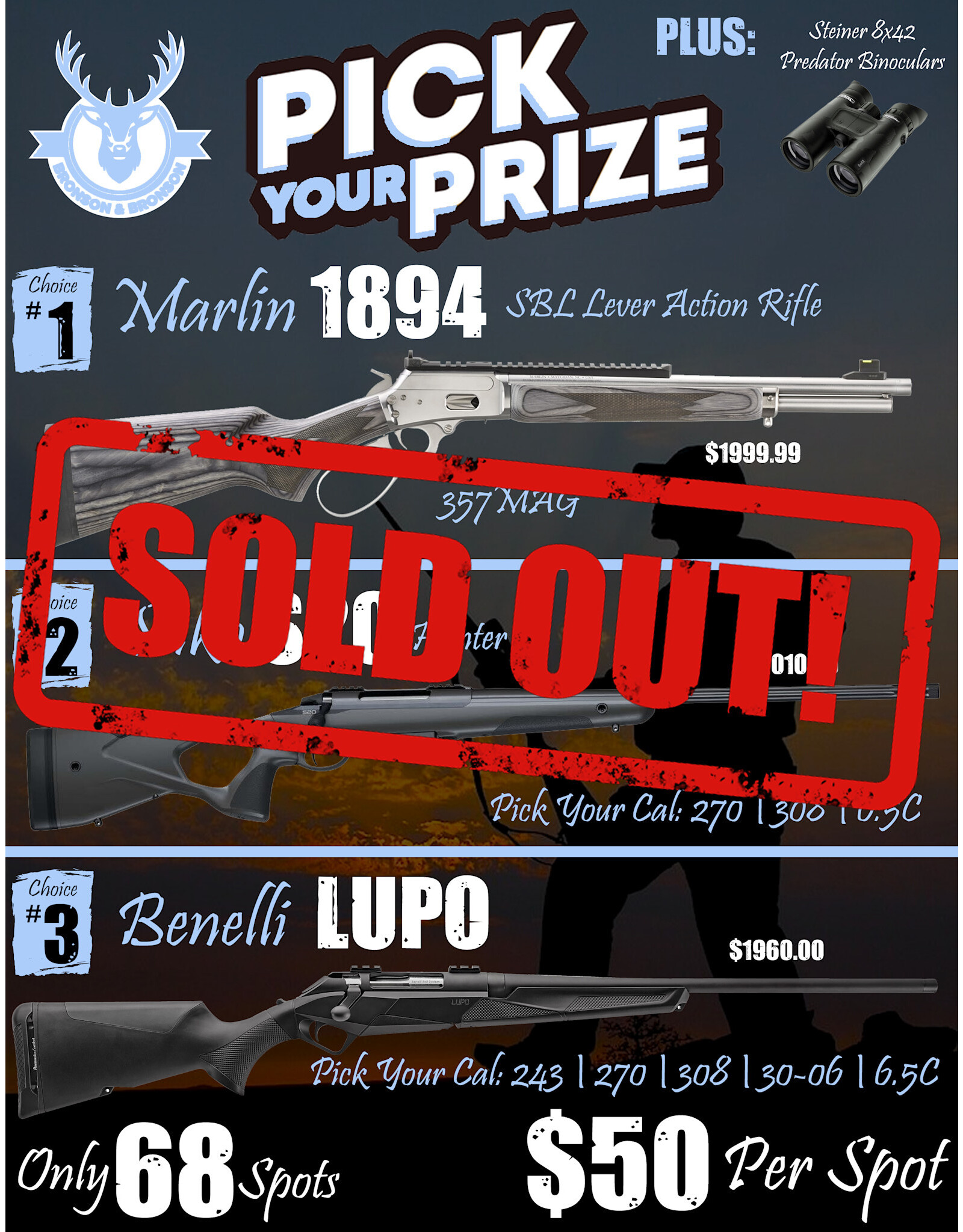 DRAW #1604 - Pick Your Prize - Marlin, Sako OR Benelli!