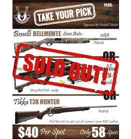 DRAW #1617 - Take Your Pick - Benelli, Excalibur OR Tikka!