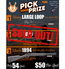 DRAW #1641 - Pick Your Prize - Henry, Benelli OR Marlin!