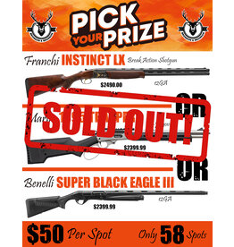 DRAW #1663 - Pick Your Prize - Franchi, Marlin OR Benelli!