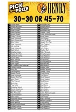 DRAW #1680 - Pick Your Prize - Henry 30-30 OR Henry 45-70!