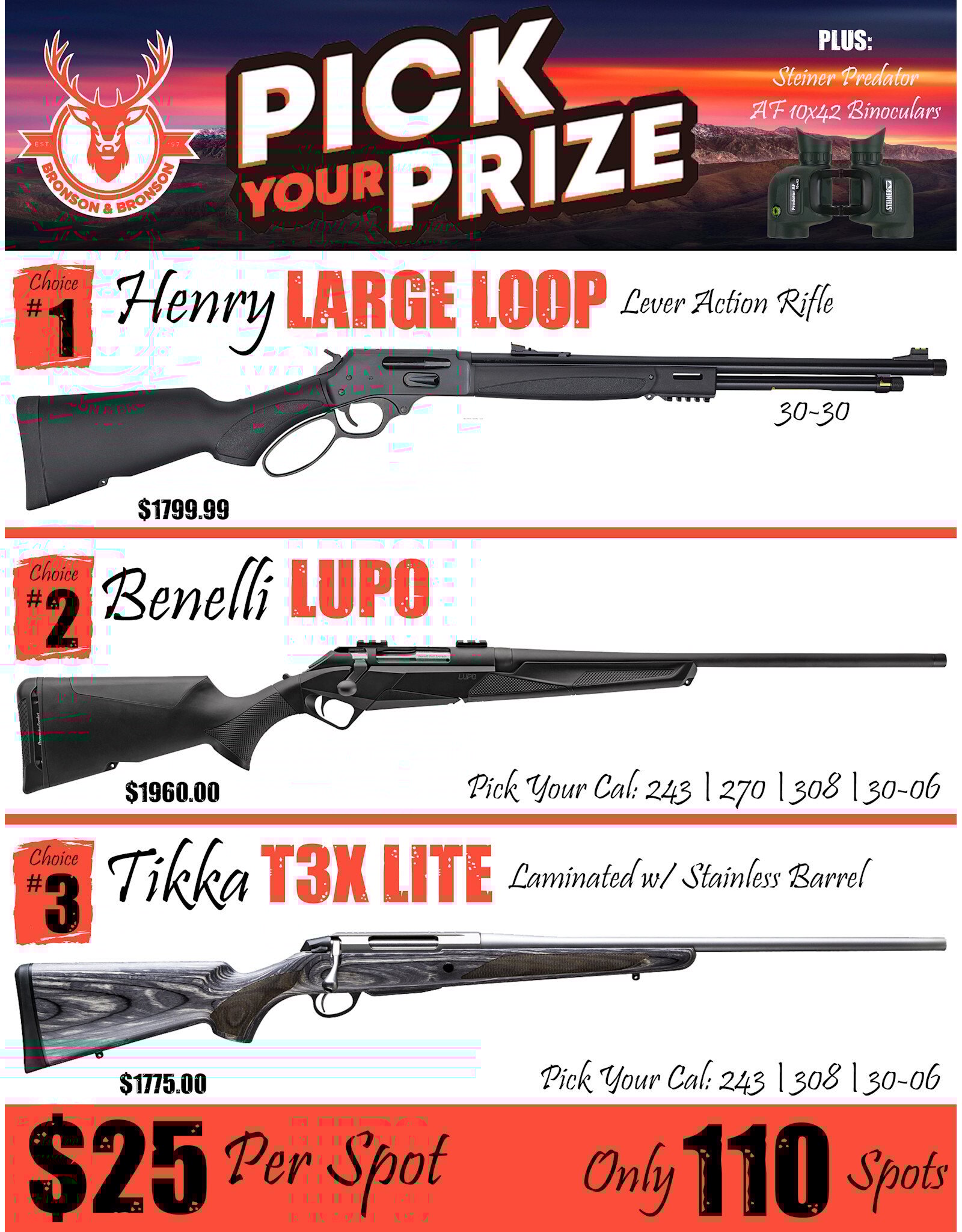 DRAW #1773 (56-110) - Pick Your Prize - Henry, Benelli OR Tikka!