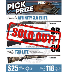 DRAW #1788 - Pick Your Prize - Franchi, Browning OR Tikka!