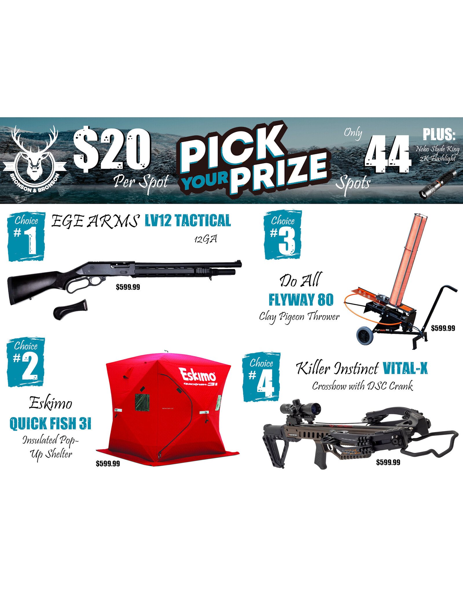 DRAW #1798 - Pick Your Prize - EGE Arms, Eskimo, Do All OR Killer Instinct!