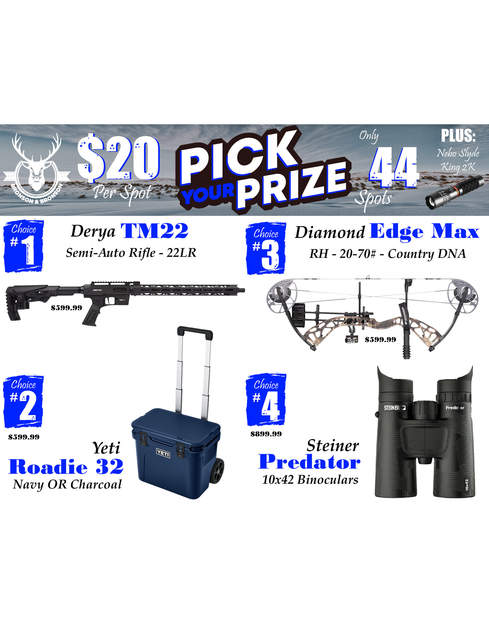 DRAW #1800 - Pick Your Prize - Derya, Yeti, Diamond OR Steiner!