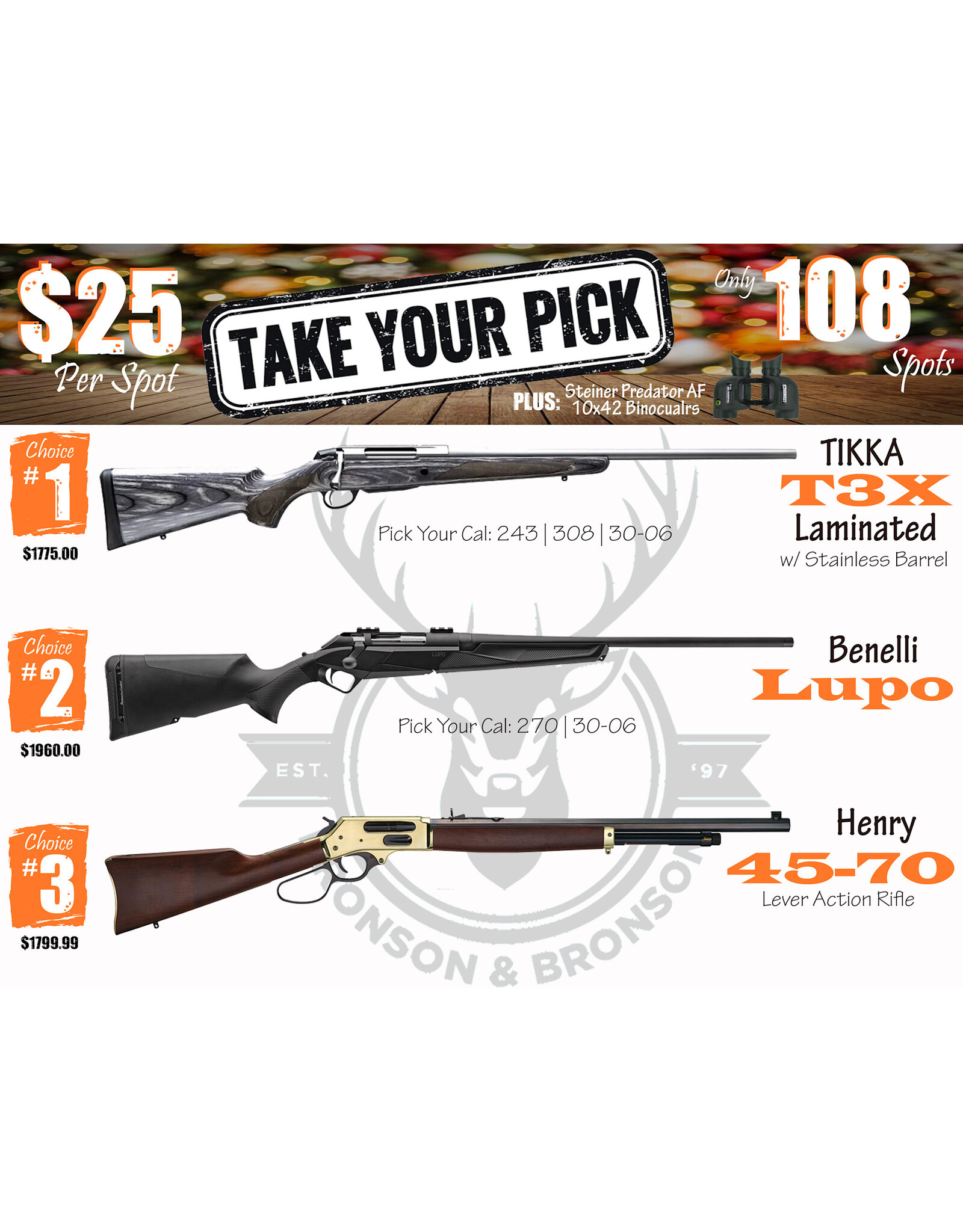 DRAW #1812 (#1-54) - Take Your Pick - Tikka, Benelli OR Henry!