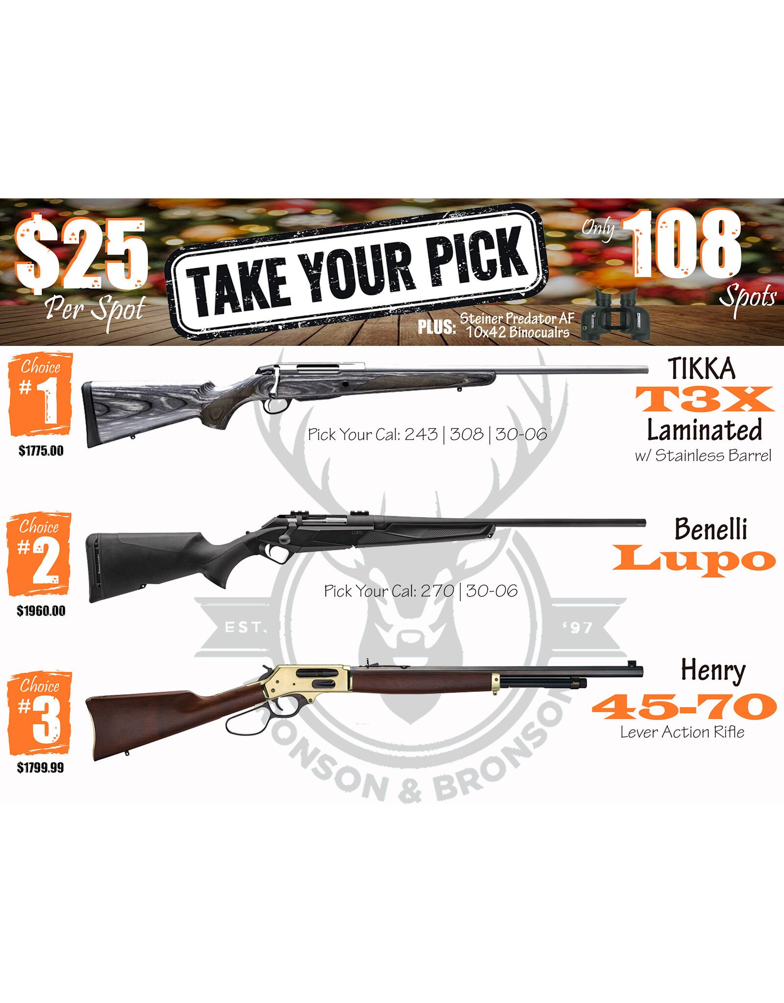 DRAW #1812 (#55-108) - Take Your Pick - Tikka, Benelli OR Henry!