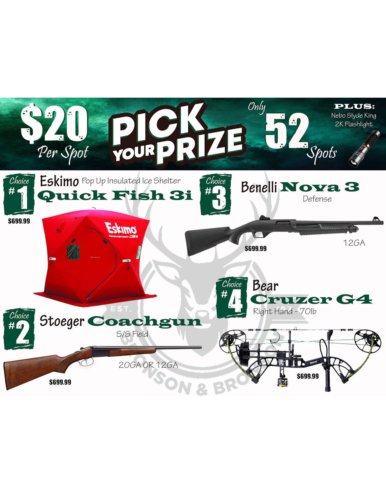 DRAW #1817 - Pick Your Prize - Eskimo, Stoeger, Benelli OR Bear!