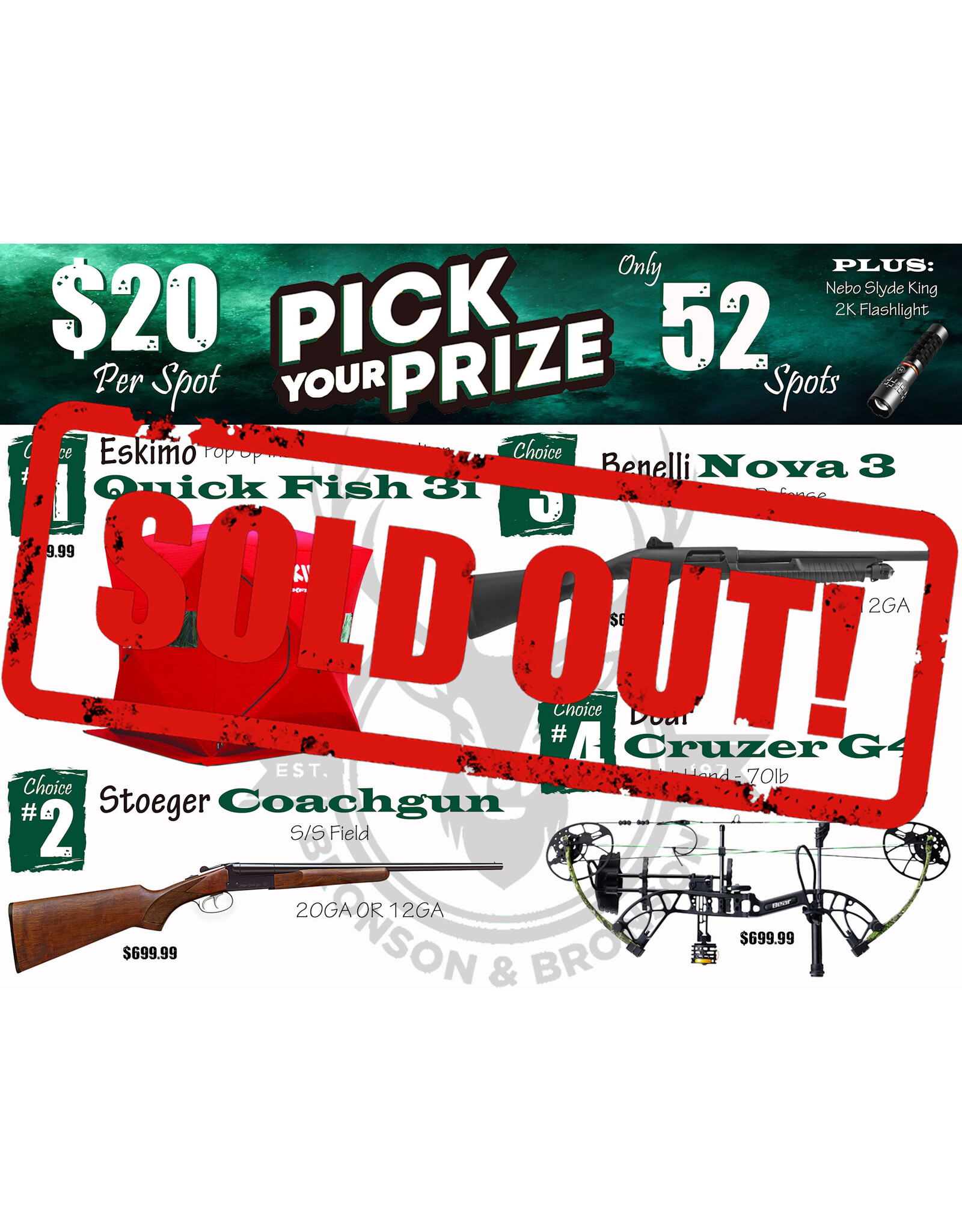 DRAW #1817 - Pick Your Prize - Eskimo, Stoeger, Benelli OR Bear!