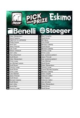 DRAW #1817 - Pick Your Prize - Eskimo, Stoeger, Benelli OR Bear!
