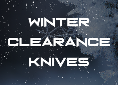 Winter Clearance - Knives