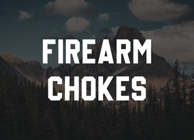 Firearm Chokes