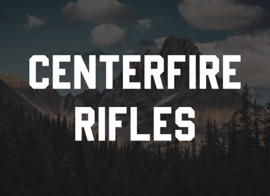 Centerfire Rifles