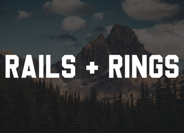 Rails & Rings