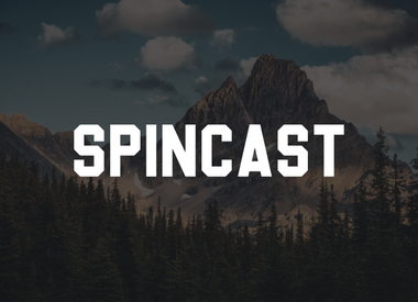 Spincast