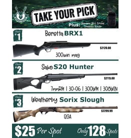 DRAW #1865 (1-64) - Take Your Pick - Beretta, Sako OR Weatherby!