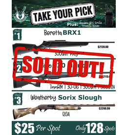 DRAW #1865 - Take Your Pick - Beretta, Sako OR Weatherby!