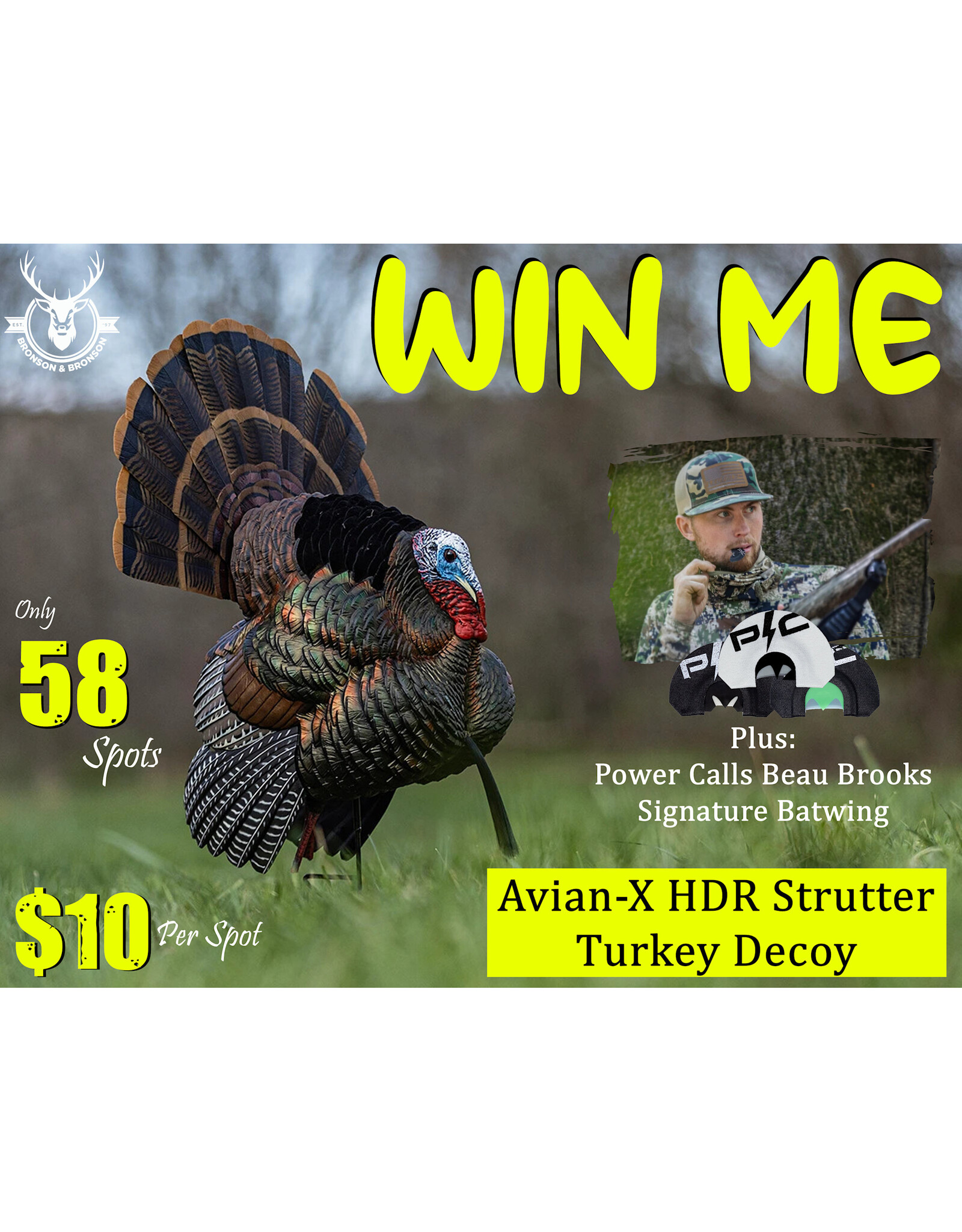 DRAW #1882 - WIN ME - Avian-X Strutter Decoy + Beau Brooks Turkey Calls!
