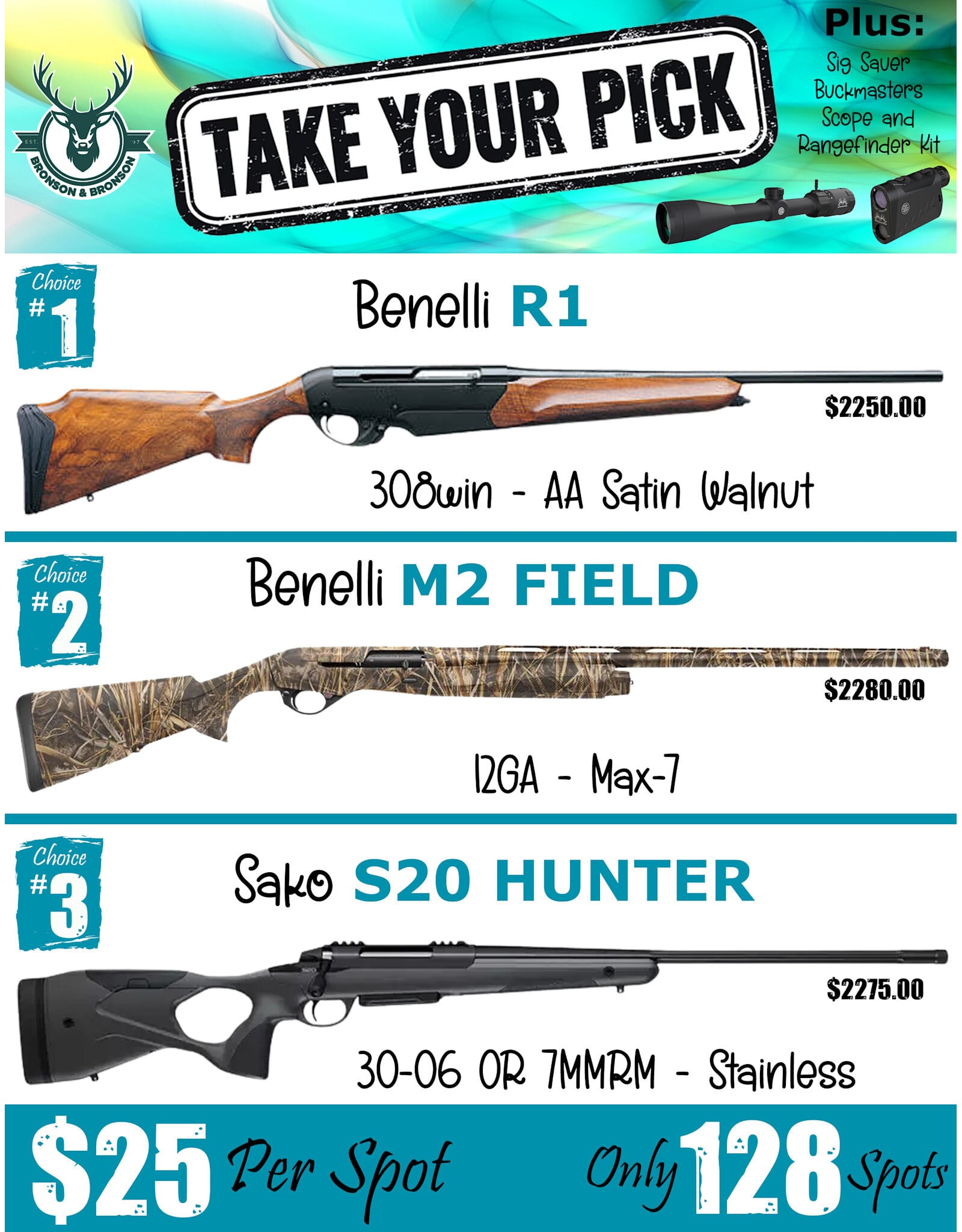 DRAW #1908 (#1-64) - Take Your Pick - Benelli R1, Benelli M2 Field OR Sako!