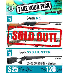 DRAW #1908 - Take Your Pick - Benelli R1, Benelli M2 Field OR Sako!