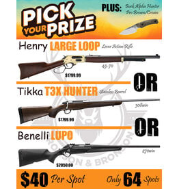 DRAW #1919 - Pick Your Prize - Henry, Tikka OR Benelli!