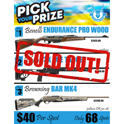 DRAW #1927 - Pick Your Prize - Benelli, Tikka OR Browning!