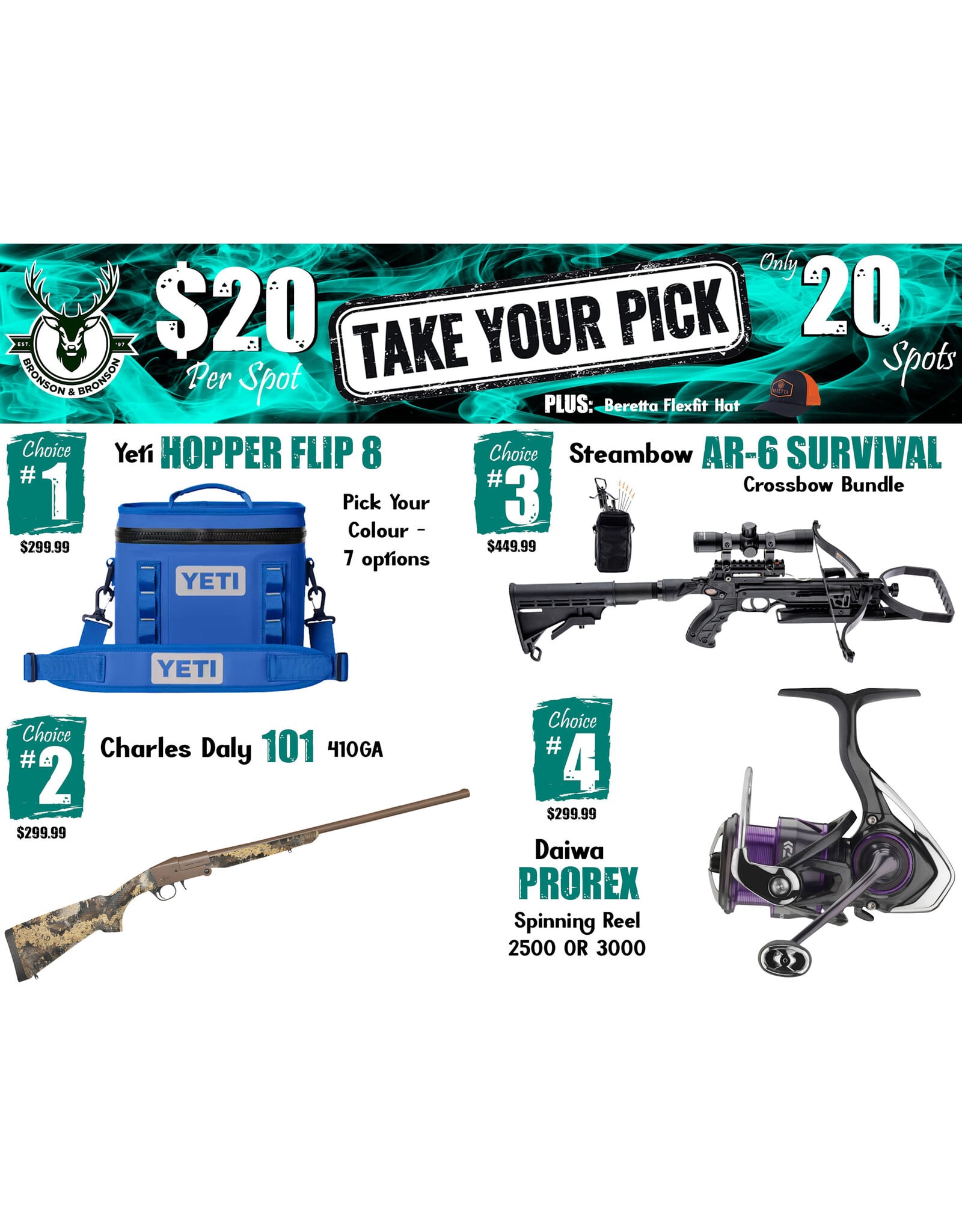 DRAW #1933 - Take Your Pick - Yeti, Charles Daly, Steambow OR Daiwa!