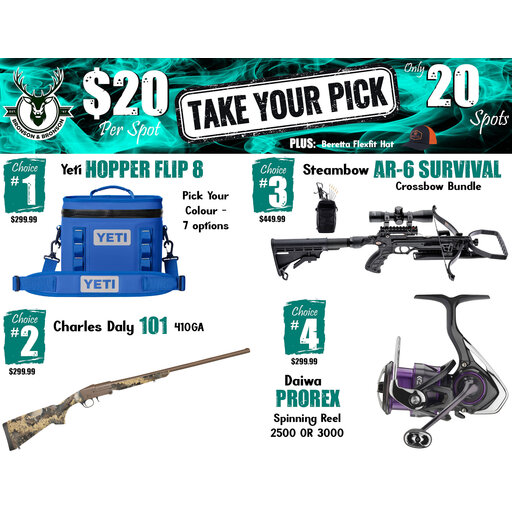 DRAW #1933 - Take Your Pick - Yeti, Charles Daly, Steambow OR Daiwa!