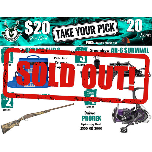 DRAW #1933 - Take Your Pick - Yeti, Charles Daly, Steambow OR Daiwa!